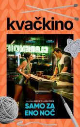 KVAČKINO - KVAČKANJE IN KINO: SAMO ZA ENO NOČ